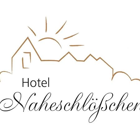 Hotel Naheschloesschen Бад-Мюнстер-ам-Штайн-Ебернбурґ Екстер'єр фото